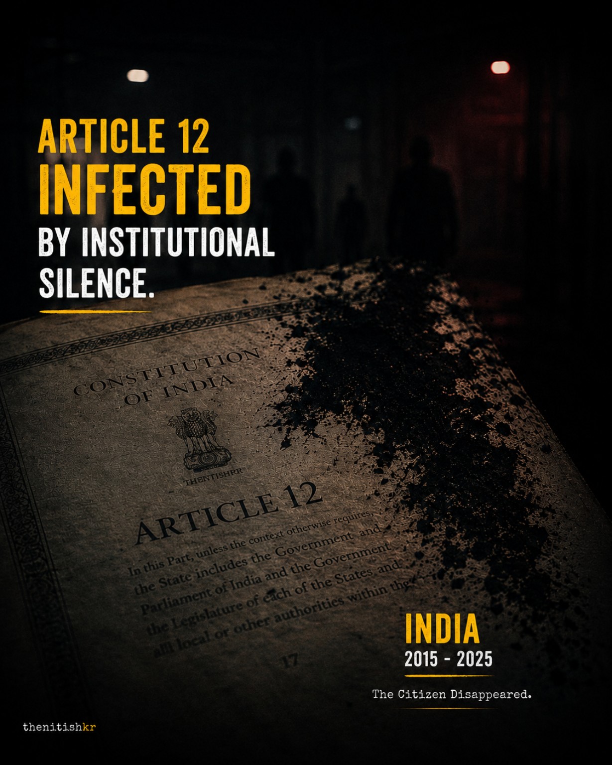 Article 12 infected by institutional silence, India 2015 to 2025