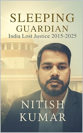 Sleeping Guardian: India Lost Justice book cover by Nitish Kumar